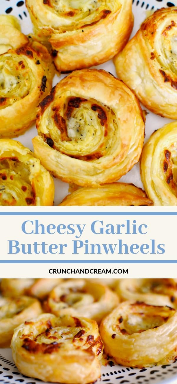 Cheesy Garlic Butter Pinwheels - Crunch & Cream