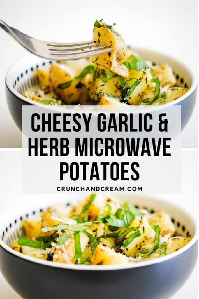 Cheesy Garlic & Herb Microwave Potatoes Crunch & Cream